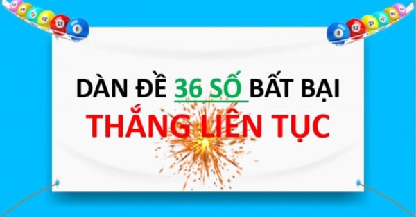 Bí kíp nuôi dàn đề 36 số Sunwin bất bại quanh năm 1 Nuôi dàn đề 36 số sunwin